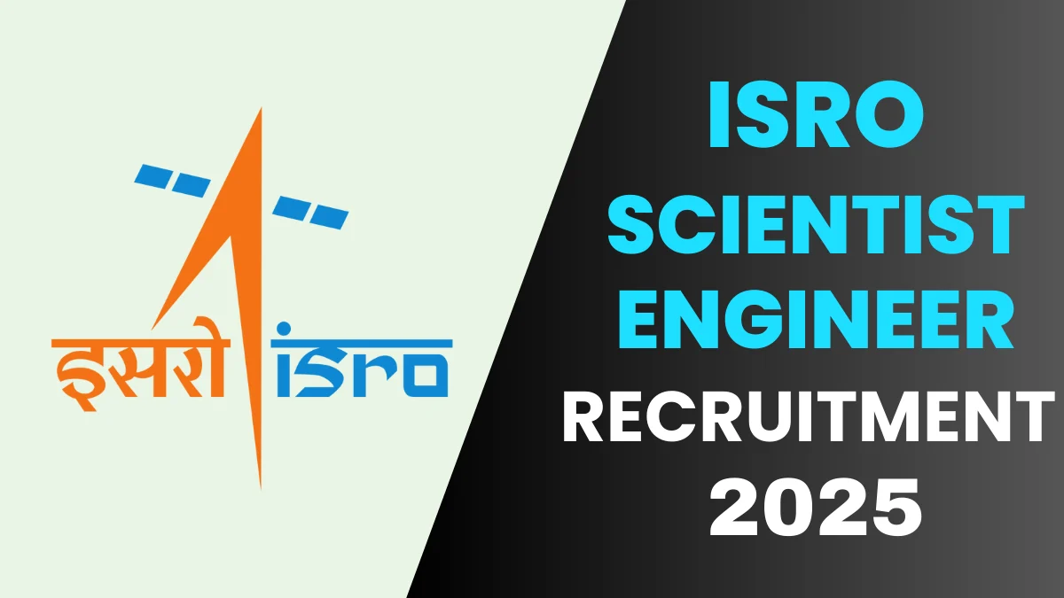 ISRO Scientist/Engineer Recruitment 2025