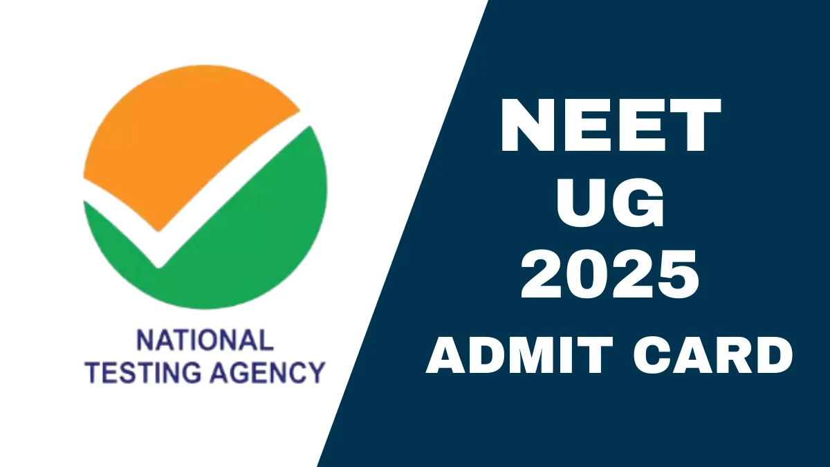 NEET UG 2025 Admit Card