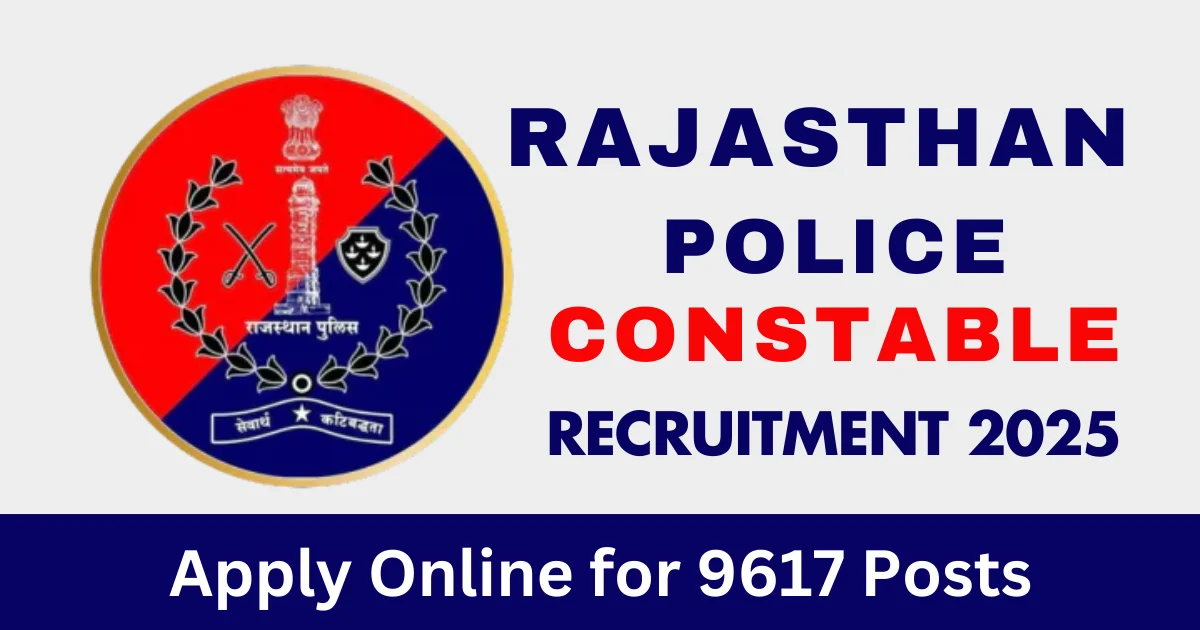 Rajasthan Police Constable Recruitment 2025
