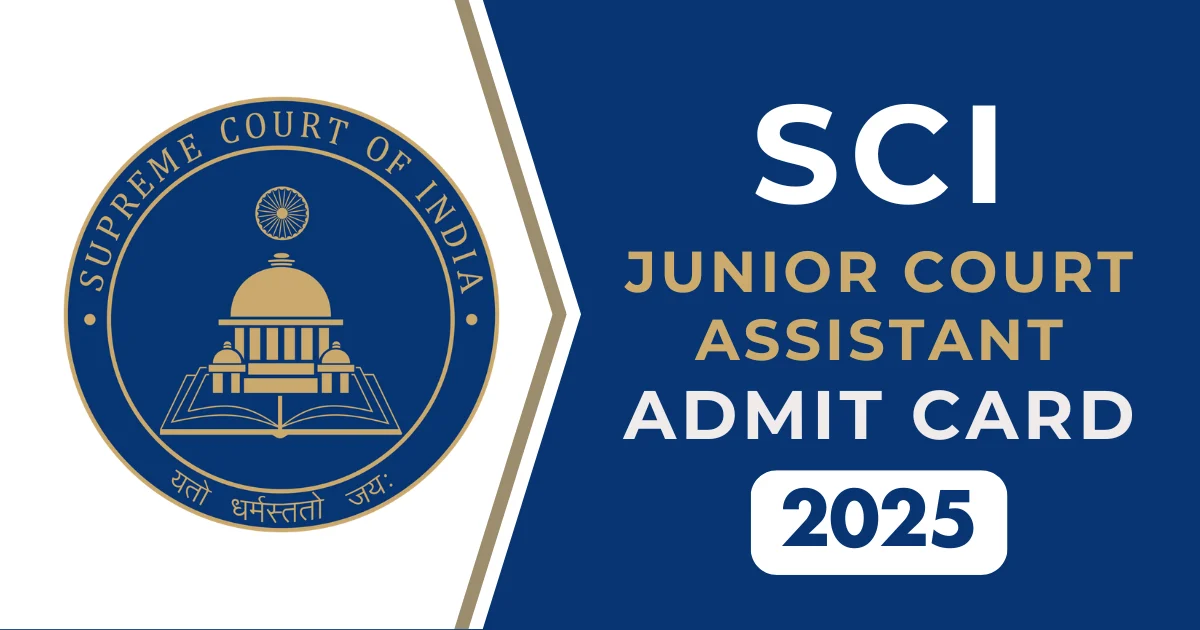 Supreme Court of India Junior Court Assistant Admit Card 2025