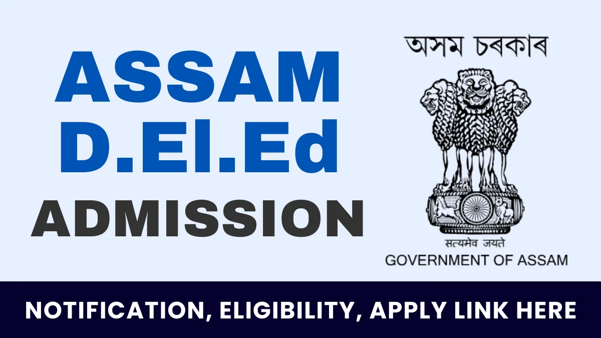 Assam D.El.Ed Admission