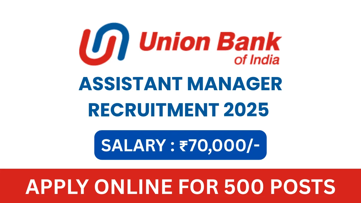 Union Bank SO Assistant Manager Recruitment 2025