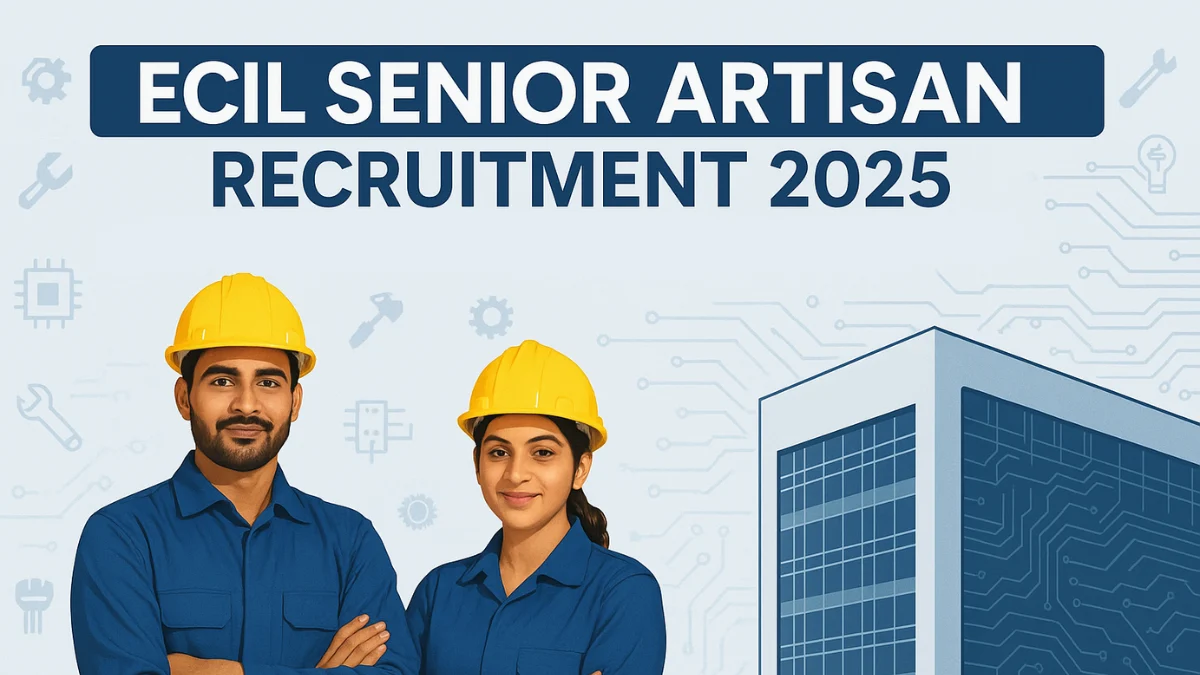 ECIL Senior Artisan Recruitment 2025