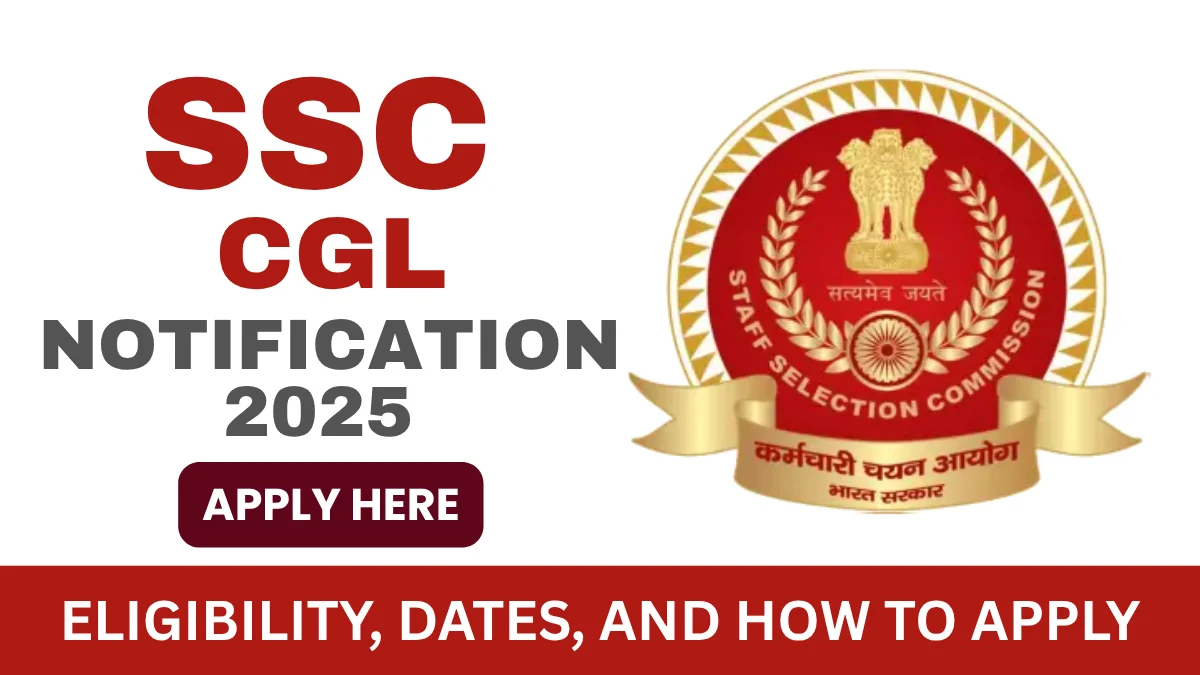 SSC CGL Notification 2025