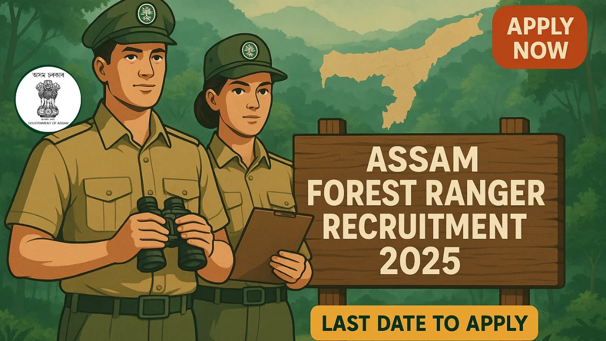Assam Forest Ranger Recruitment 2025