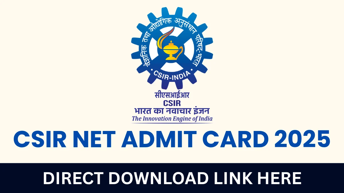 CSIR NET Admit Card 2025
