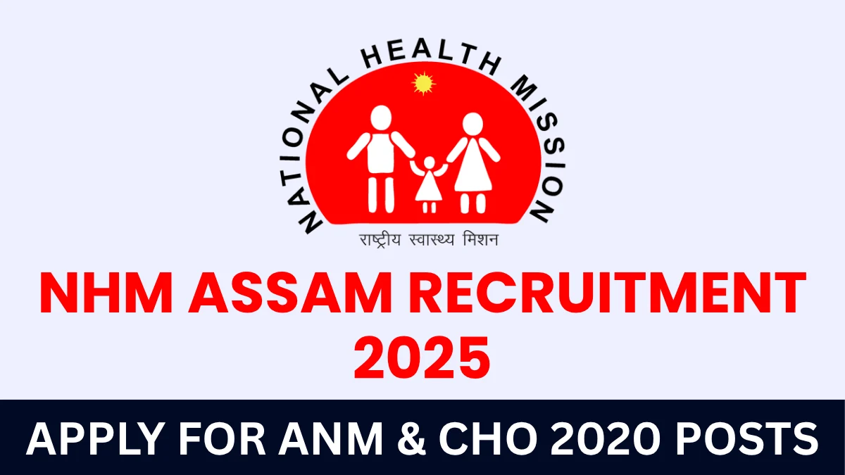 NHM Assam Recruitment 2025