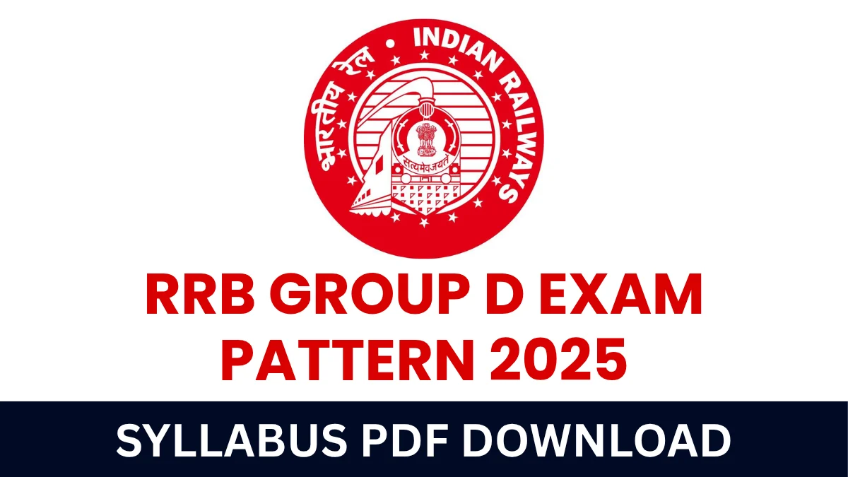 RRB Group D Exam Pattern 2025 and Full Syllabus PDF Download