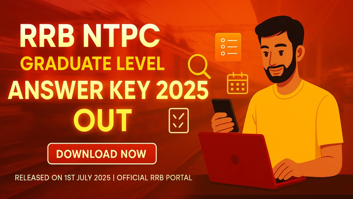 RRB NTPC Graduate Level Answer Key 2025