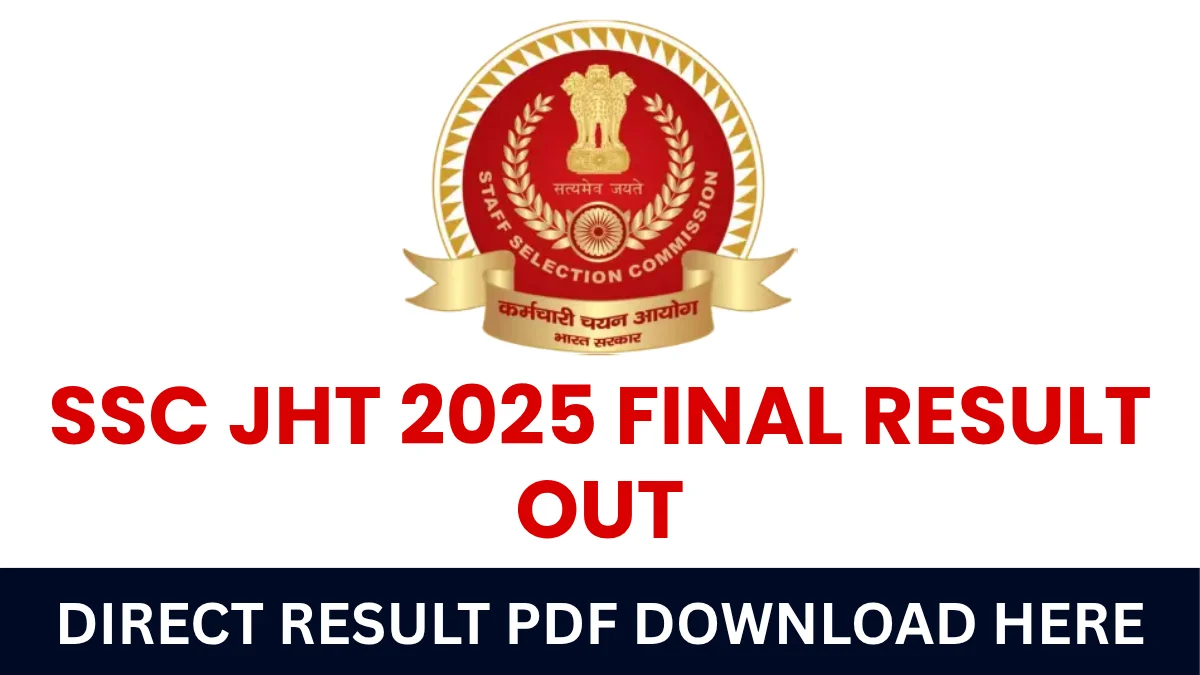 SSC JHT 2025 Final Result