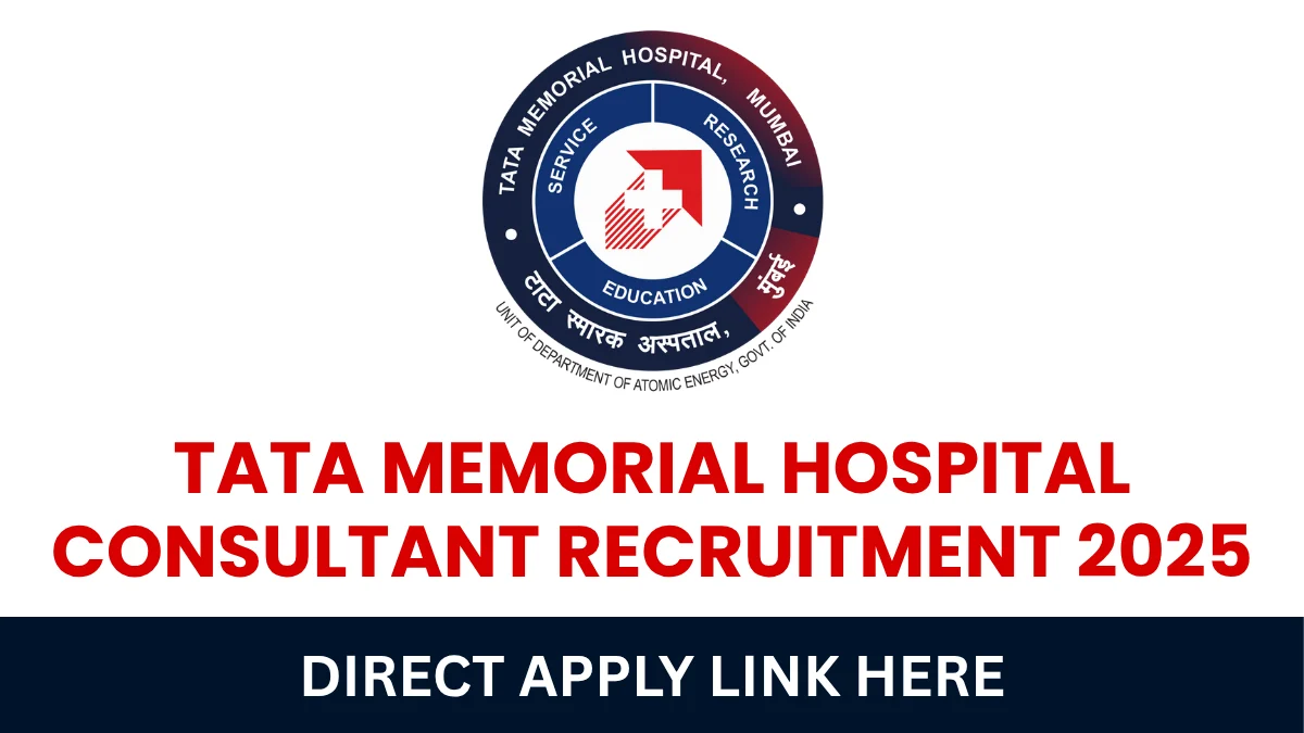 Tata Memorial Hospital Consultant Recruitment 2025